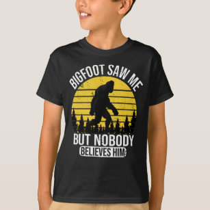 Bigfoot Saw Me But Nobody Believes Him Mens T-Shirt