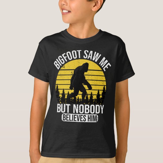 Bigfoot Saw Me But Nobody Believes Him Mens T-Shirt (Front)