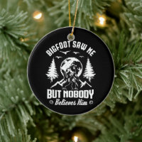 Bigfoot Saw Me But Nobody Believes Him Sasquatch