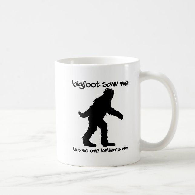 Bigfoot Saw Me Funny Mug (Right)
