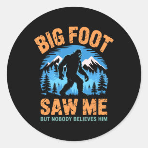 Bigfoot Saw Me Funny Sasquatch Retro Big Foot For Classic Round Sticker