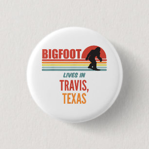 Bigfoot Sighting In Travis Texas 3 Cm Round Badge