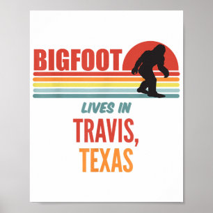Bigfoot Sighting In Travis Texas Poster
