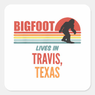 Bigfoot Sighting In Travis Texas  Square Sticker