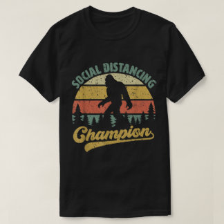 Bigfoot Social Distancing Champion Design T-Shirt