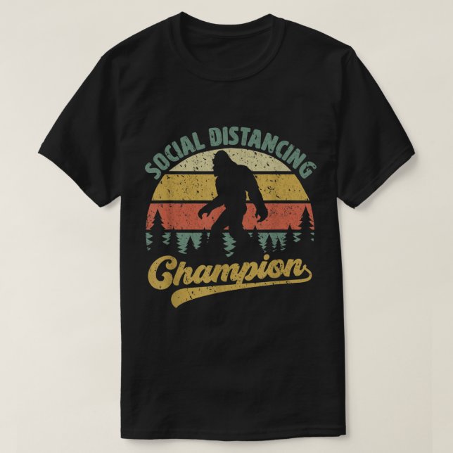 Bigfoot Social Distancing Champion Design T-Shirt (Design Front)