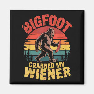 Bigfoot Stole My Wiener Shirt Sasquatch Grabbed My Magnet