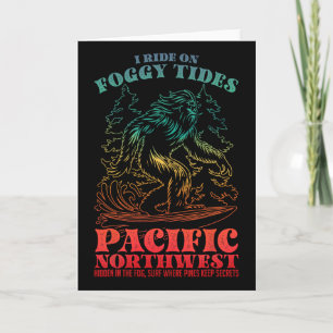 Bigfoot Surfing I Ride On Foggy Tides Pacific Nort Card