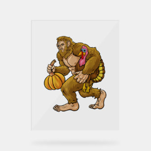 Bigfoot Thanksgiving Steals Turkey & Pumpkin Hide_ Acrylic Sign