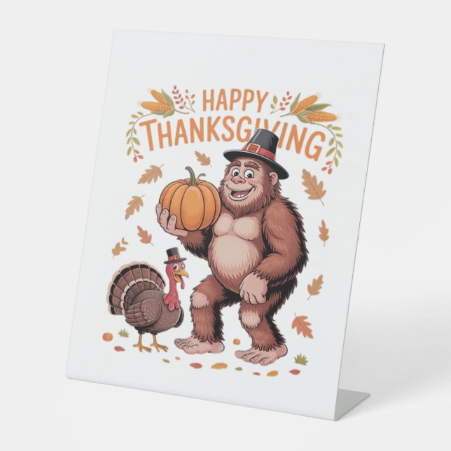 Bigfoot Turkey Pumpkin Thanksgiving Day Classic T- Pedestal Sign (Front)