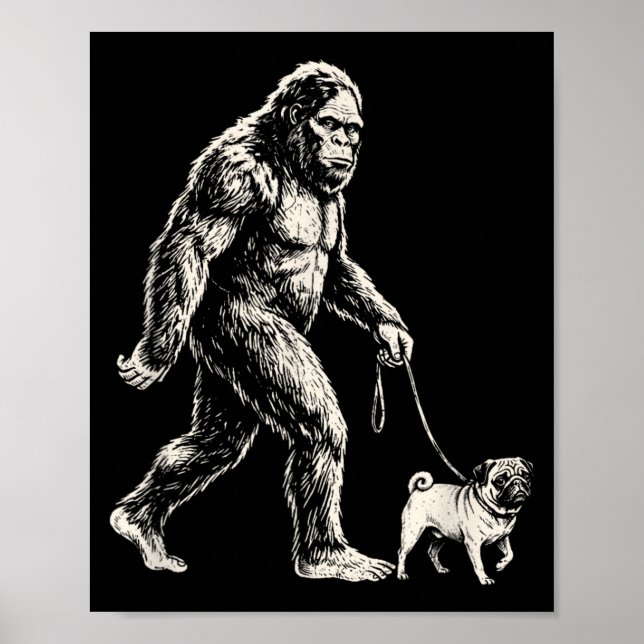 Bigfoot Walking Pug Funny Sasquatch Dog Walker Poster (Front)
