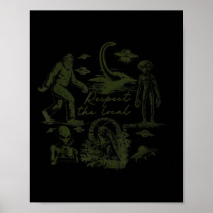 Bigfoot Wendigo Cryptid UFO Hunting Alien Respect Poster