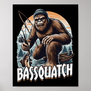 Bigfoots Funny Fishing Gifts For Men Bquatch B Boy Poster