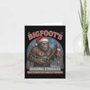 Bigfoot's Seasonal Struggles Funny Christmas Sasqu Card