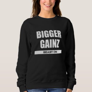 Bigger Gainz Bodybuilding Gains Training Gym Fitne Sweatshirt