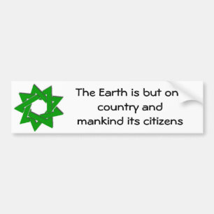 bigger green bahai star, The Earth is but one c... Bumper Sticker