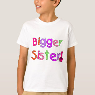 Bigger Sister Tshirts and Gifts