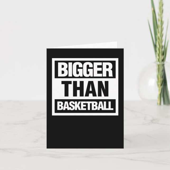Bigger Than Basketball 6  Card (Front)
