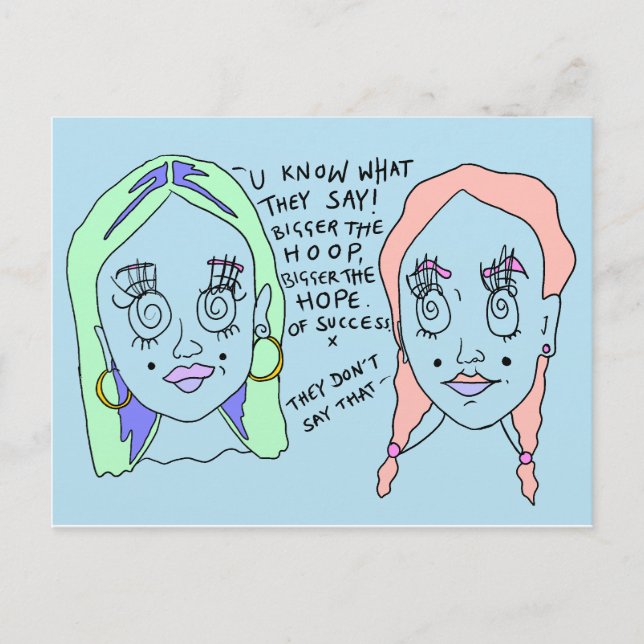 Bigger the Hoop | Postcard Print | #overheard (Front)