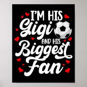 Biggest Fan Soccer Gigi Of A Soccer Player Gigi Poster