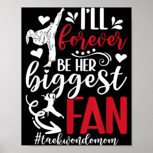 Biggest Fan Taekwondo Mum Taekwondo Fighter Mum Poster