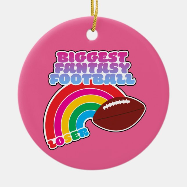 Biggest Fantasy Football Loser Punishment Ceramic Ornament (Front)