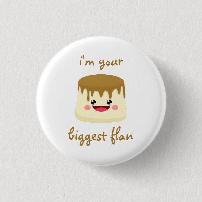 biggest flan 3 cm round badge (Front)