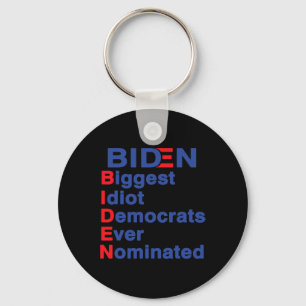 Biggest Idiot Democrats Ever Nominated Trump 2020  Key Ring