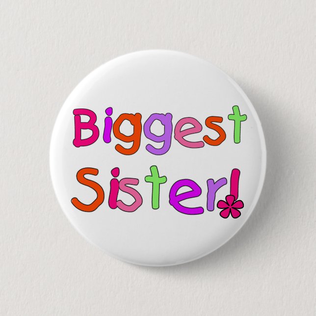 Biggest Sister T-shirts and Gifts 6 Cm Round Badge (Front)