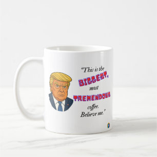 Biggest & Tremendous coffee Mug