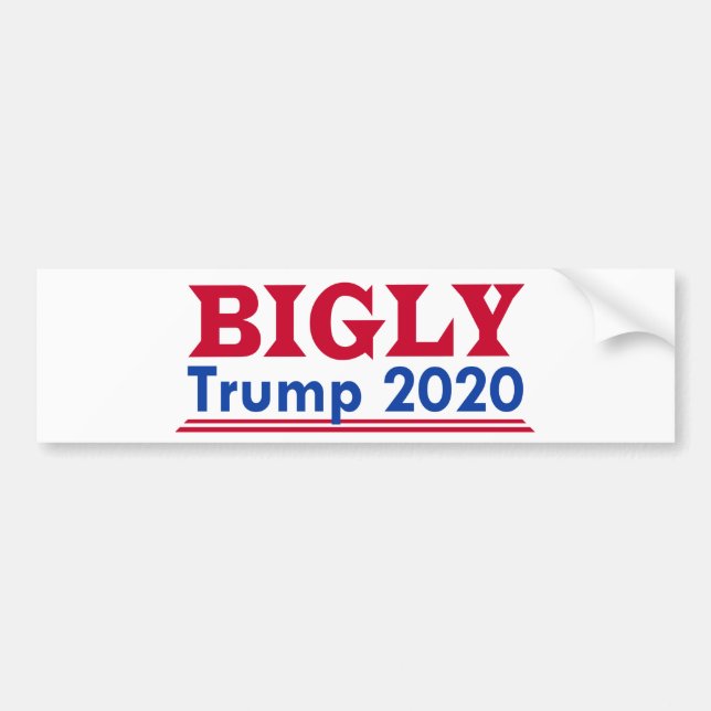 BIGLY Bumper Sticker (Front)
