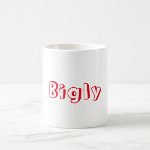 Bigly Mug
