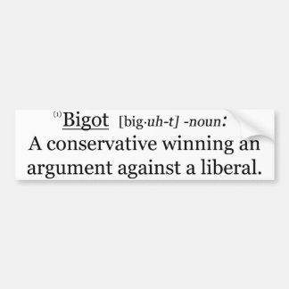 bigot bumper sticker