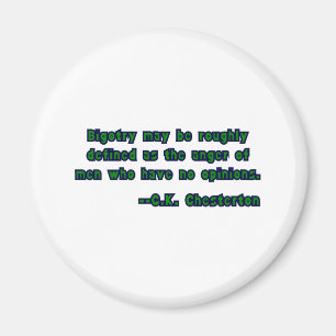 Bigotry As Defined By G.K. Chesterton Magnet