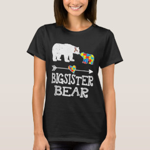 Bigsister Bear Autism Awareness Month Autism Baby T-Shirt