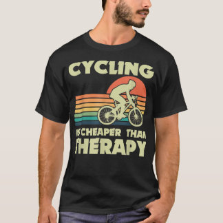 Bike Cycling Therapy Cyclist Mountain Bike Riding  T-Shirt