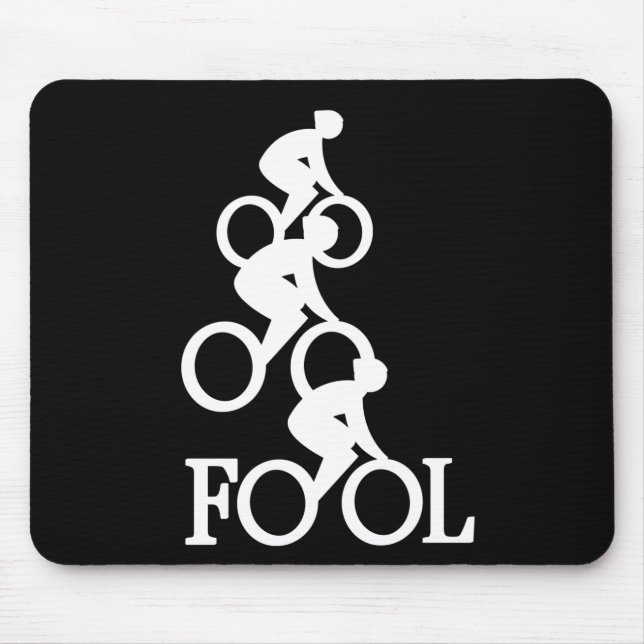 Bike Fool - Cyclist Fan Gift Mouse Pad (Front)