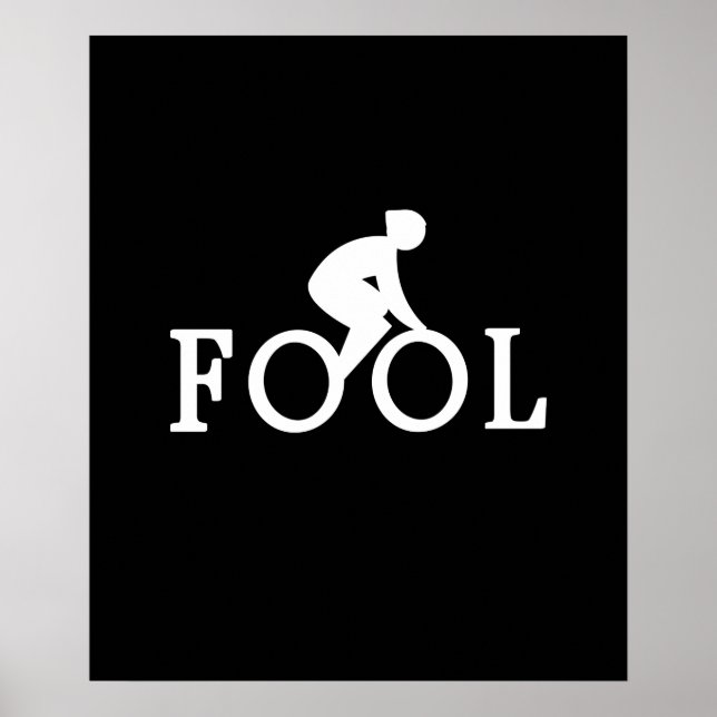 Bike Fool - Cyclist Fan Gift Poster (Front)