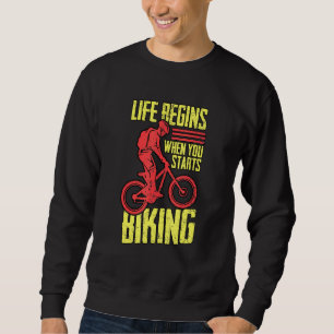 Bike Lock Life Begins When You Starts Biking Bicyc Sweatshirt