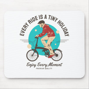 Bike Lover - Enjoy Every Moment Mouse Pad