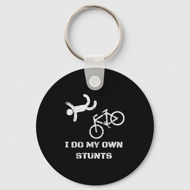Bike Lover Shirt - I Do My Own Stunts Bmx Cycling  Key Ring (Front)