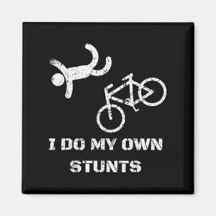 Bike Lover Shirt - I Do My Own Stunts Bmx Cycling  Magnet