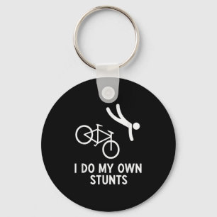 Bike Lover Shirt I Do My Own Stunts Cycling Key Ring