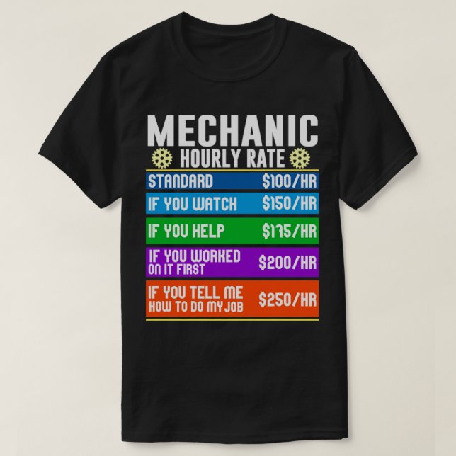 Bike Mechanic Auto Mechanic Hourly Rates T-Shirt (Design Front)