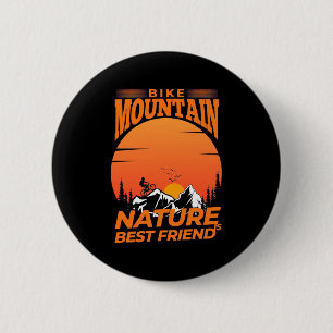 Bike Mountain Nature Is Best Friend 6 Cm Round Badge