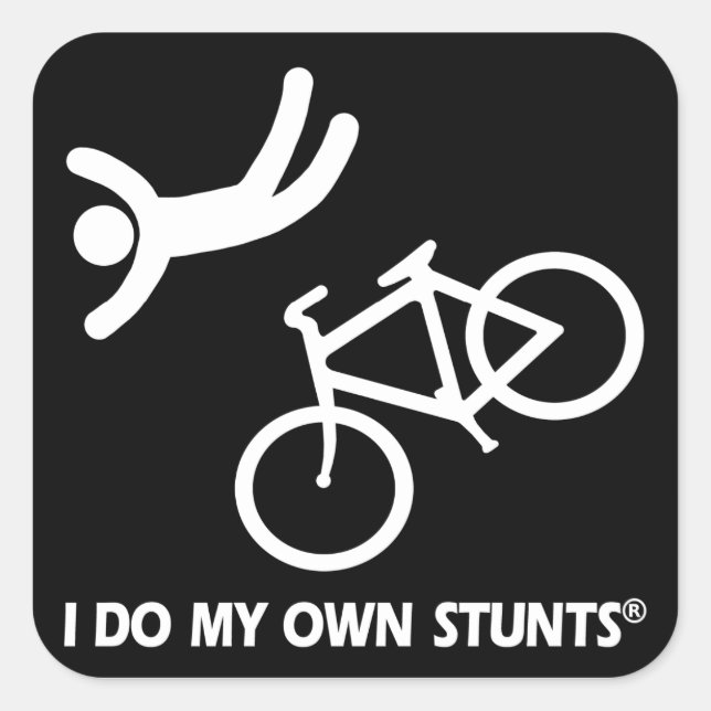 Bike My Own Stunts Square Sticker (Front)
