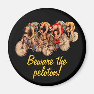 Bike Racing Peloton Humour Tshirt Magnet