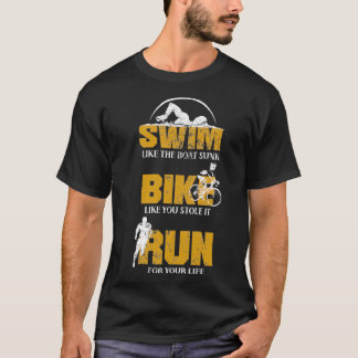Bike Swim Run Triathlon Hobby Sport Game Gift 6 T-Shirt