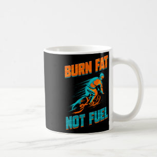 Bike Tour Cycling Lover Bicycle Rider I Burn Fat N Coffee Mug