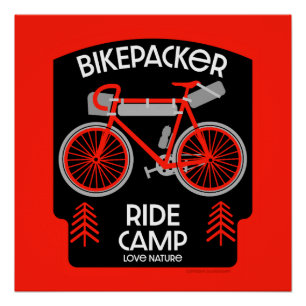 Bikepacking   Backpacking   Touring   Camping Poster